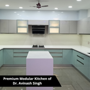 Premium Modular Kitchen of Dr. Avinash Singh